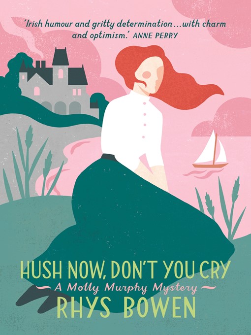 Title details for Hush Now, Don't You Cry by Rhys Bowen - Available